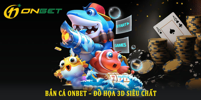 Tìm hiểu tổng quan bắn cá ONBET xu hướng năm 2025 Tìm hiểu tổng quan bắn cá ONBET xu hướng năm 2025