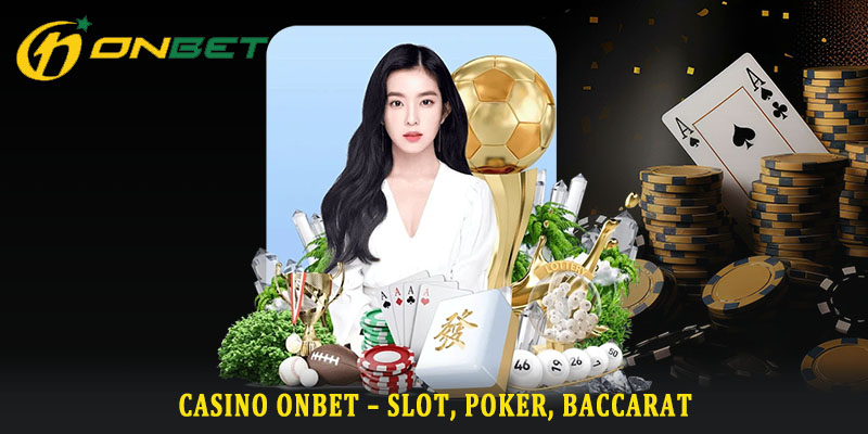 Top 3 trò chơi hot tại Casino ONBET Top 3 trò chơi hot tại Casino ONBET