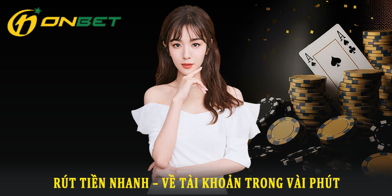 Tổng quan về quy trình rút tiền Onbet Tổng quan về quy trình rút tiền Onbet