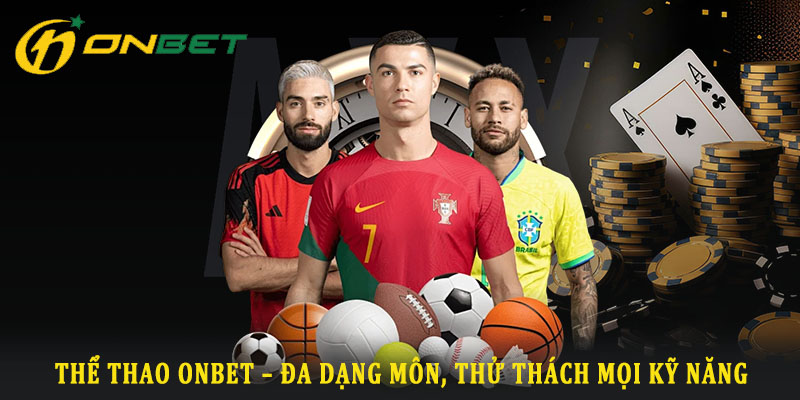 Sự phong phú và thú vị của thể thao ONBET