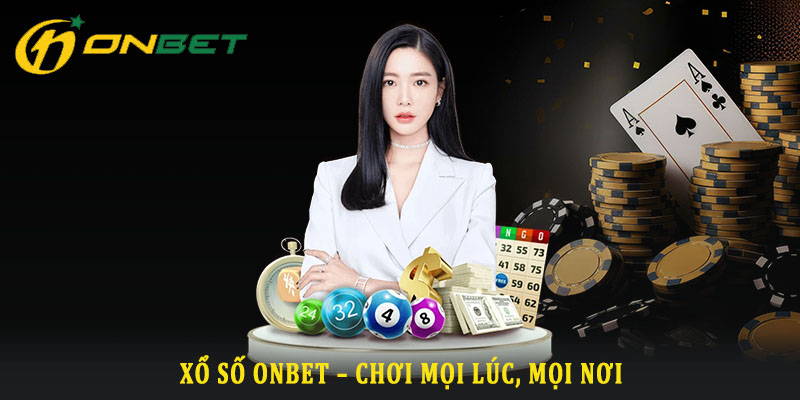 Giới thiệu tổng quan về xổ số Onbet Giới thiệu tổng quan về xổ số Onbet