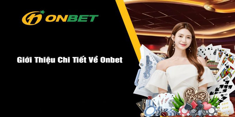 Giới thiệu Onbet về nền tảng công nghệ hiện đại của nhà cái Giới thiệu Onbet về nền tảng công nghệ hiện đại của nhà cái