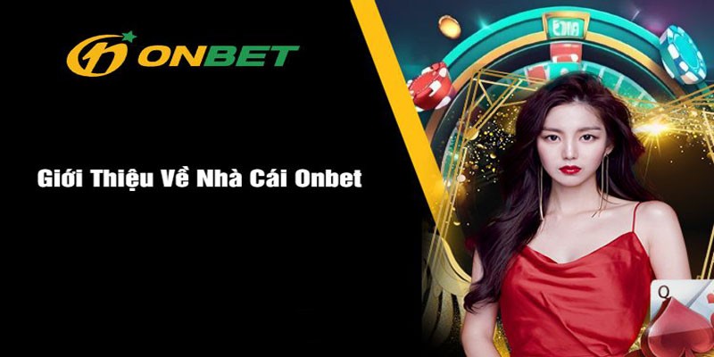Giới thiệu Onbet về giao diện cá cược Giới thiệu Onbet về giao diện cá cược