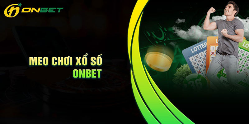 Hướng dẫn chi tiết cách tham gia chơi xổ số Onbet trong 1 phút Hướng dẫn chi tiết cách tham gia chơi xổ số Onbet trong 1 phút